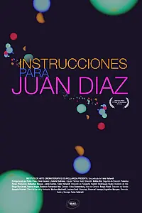 Постер к фильму «Instrucciones para Juan Díaz (2015)»