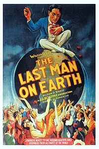Главный постер фильма «Последний человек на Земле (1924)»