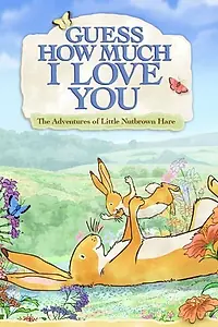 Постер к мультфильму «Guess How Much I Love You: Friendship Adventures (2010)»