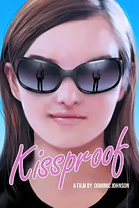 Постер к фильму «Kissproof (2015)»
