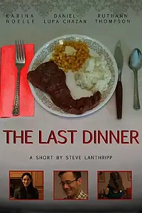 Постер к фильму «The Last Dinner (2015)»