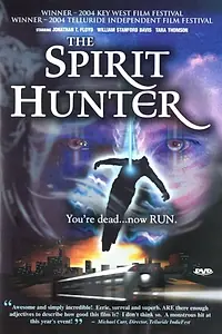 Постер к фильму «The Spirithunter (2004)»