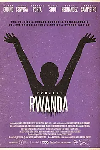 Постер к фильму «Project Rwanda (2015)»