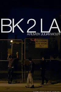 Постер к фильму «BK 2 LA (2017)»