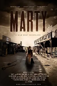 Постер к фильму «Marty: A Wild West Neverland (2016)»