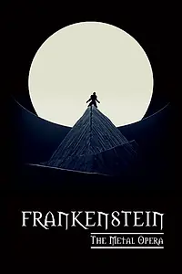 Главный постер фильма «Frankenstein: The Metal Opera - Live (2015)»