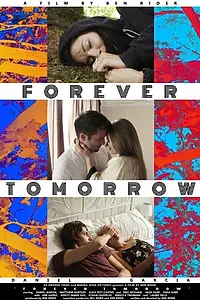 Постер к фильму «Forever Tomorrow (2016)»