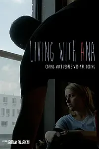 Главный постер фильма «Living with Ana»