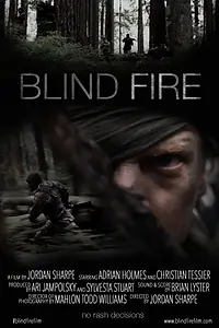 Постер к фильму «Blind Fire (2015)»