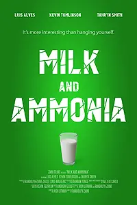 Главный постер фильма «Milk and Ammonia (2015)»