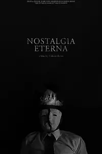 Постер к фильму «Nostalgia Eterna (2015)»