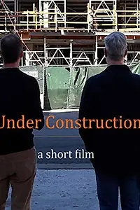 Постер к фильму «Under Construction (2014)»