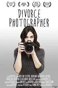 Главный постер фильма «Divorce Photographer (2016)»