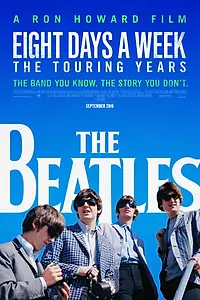 Постер к фильму «The Beatles: Восемь дней в неделю – Годы гастролей (2016)»