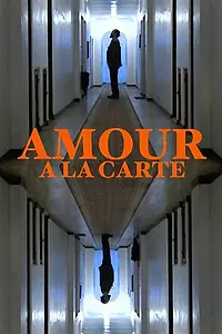 Главный постер фильма «Amour A La Carte (2014)»