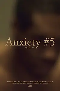 Постер к фильму «Anxiety #5 (2015)»
