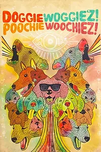 Главный постер фильма «Doggiewoggiez! Poochiewoochiez! (2012)»