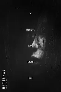Постер к фильму «Maternal»
