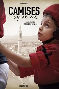 Постер к фильму «Camises cap al cel (2016)»