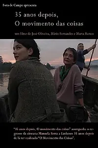 Главный постер фильма «35 anos depois, O movimento das coisas (2015)»