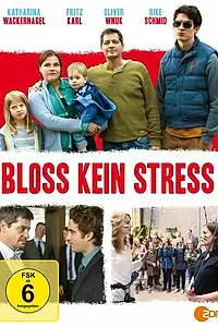 Постер к фильму «Bloß kein Stress (2015)»