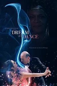 Главный постер фильма «Dream of a Dance (2015)»