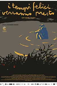 Главный постер фильма «Скоро наступят счастливые времена (2016)»