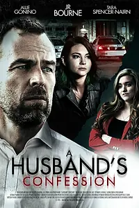 Постер к фильму «A Husband's Confession (2015)»