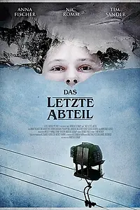 Постер к фильму «Das letzte Abteil (2016)»