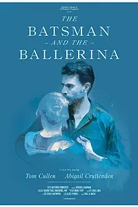 Главный постер фильма «The Batsman and the Ballerina (2015)»