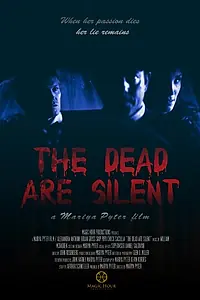 Постер к фильму «The Dead Are Silent (2018)»
