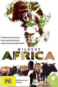 Главный постер сериала «Wildest Africa (2010)»