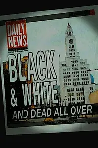 Постер к фильму «Black and White and Dead All Over (2013)»