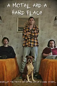 Постер к фильму «A Motel and a Hard Place (2014)»