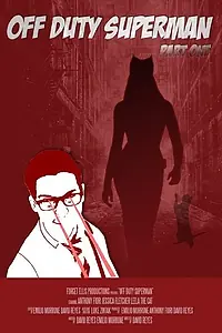 Постер к фильму «Off Duty Superman (2015)»