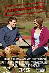 Постер к фильму «A Few Days Notice (2015)»