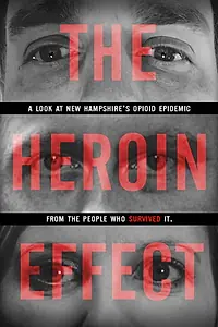 Главный постер фильма «The Heroin Effect (2018)»