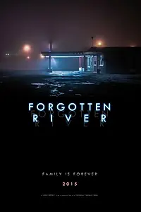 Постер к фильму «Forgotten River»