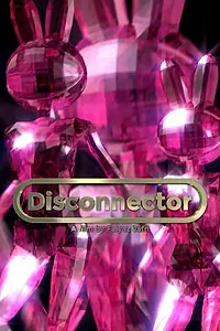 Постер к мультфильму «Disconnector (2016)»