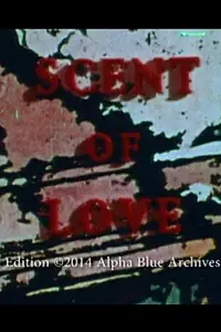 Главный постер фильма «Scent of Love (1970)»