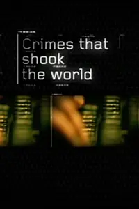 Постер к сериалу «Преступления, которые потрясли мир (2006 - 2009)»