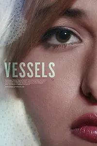 Постер к фильму «Vessels (2015)»