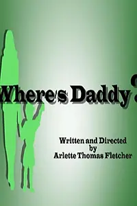 Постер к фильму «Where's Daddy»