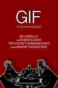 Главный постер фильма «GIF: It's Pronounced Gif (2015)»