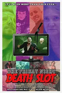 Главный постер фильма «The Friday Night Death Slot (2015)»