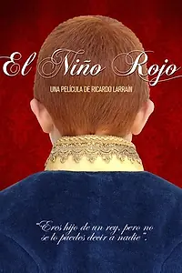 Постер к фильму «El Niño Rojo (2014)»