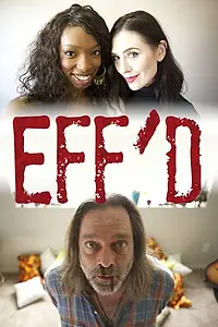 Постер к фильму «Eff'd (2015)»