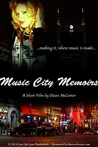 Главный постер фильма «Music City Memoirs (2014)»