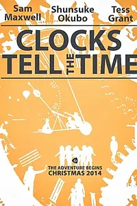 Главный постер фильма «Clocks Tell the Time (2014)»