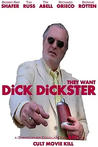 Постер к фильму «Dick Dickster (2018)»